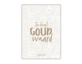 Kaart A6 - Je bent goud waard