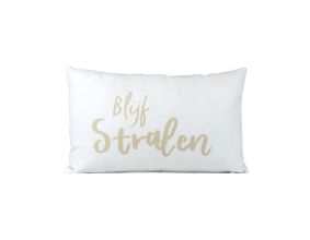 Kussen- Blijf stralen 